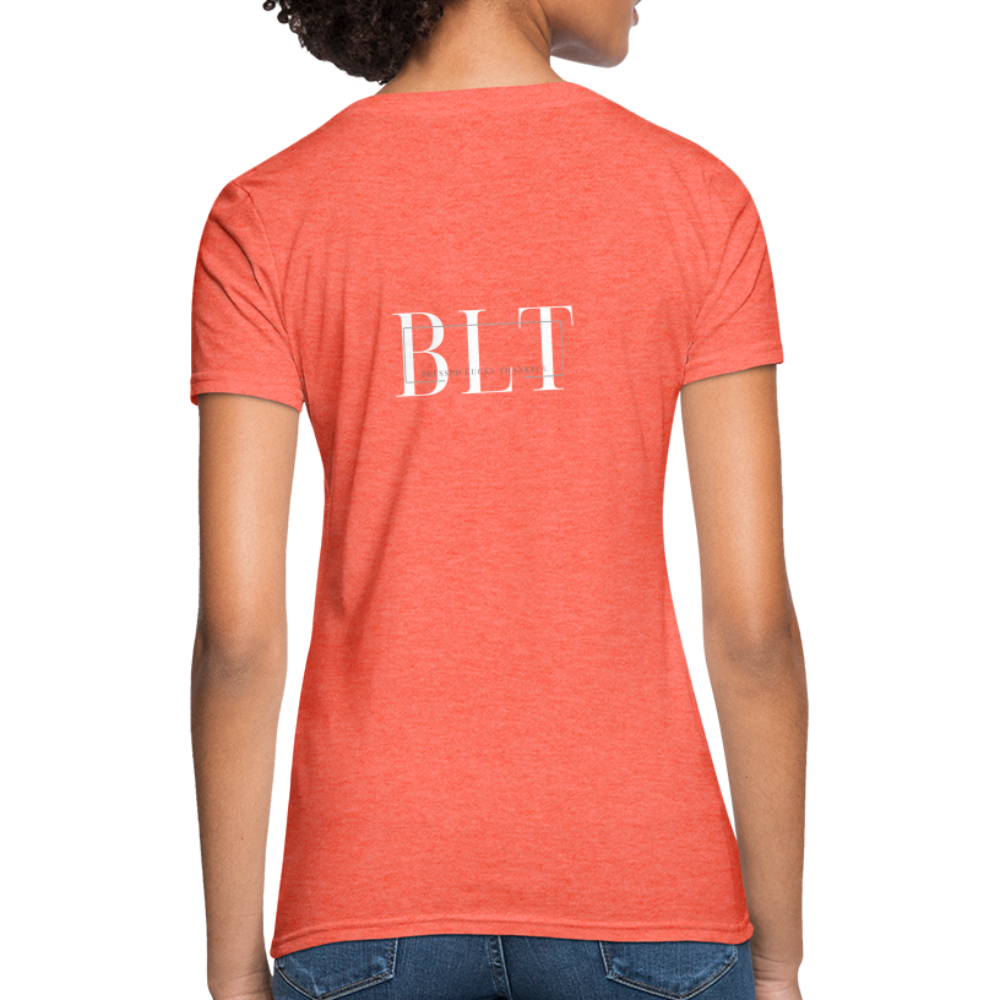 BLT Women's T-Shirt - heather coral