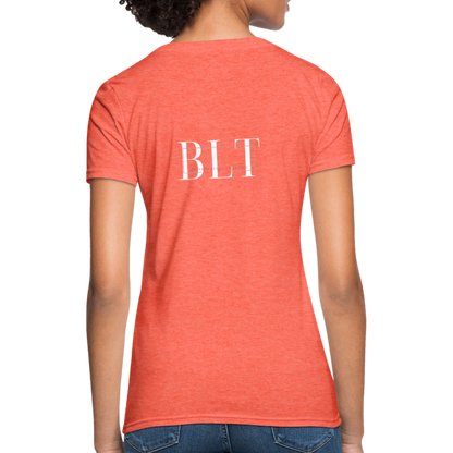 BLT Women's T-Shirt - heather coral