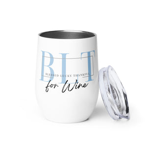 Blessed, Lucky & Thankful for Wine -Tumbler