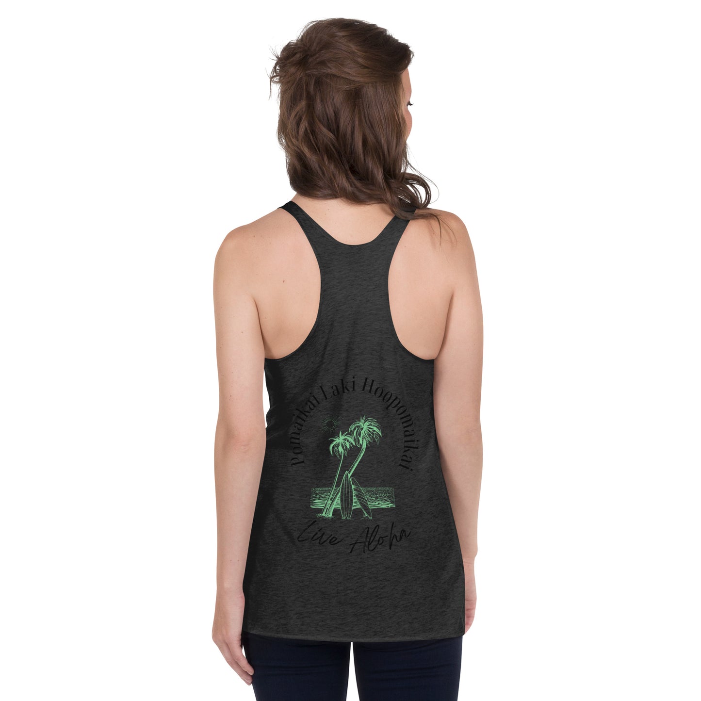 Racerback Tank -  Pomaikai Laki Hoopomaikai  (to give Blessings, Lucky and Thankfulness)